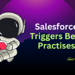 Salesforce Triggers Best Practises