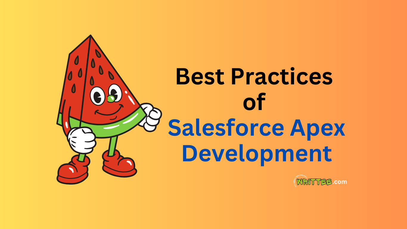 Best Practices of Salesforce Apex Development