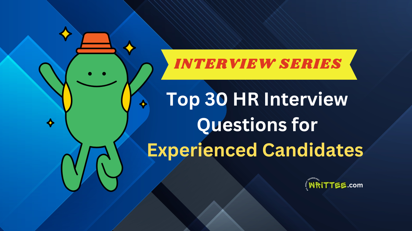 Top 30 HR Interview Questions for Experienced Candidates