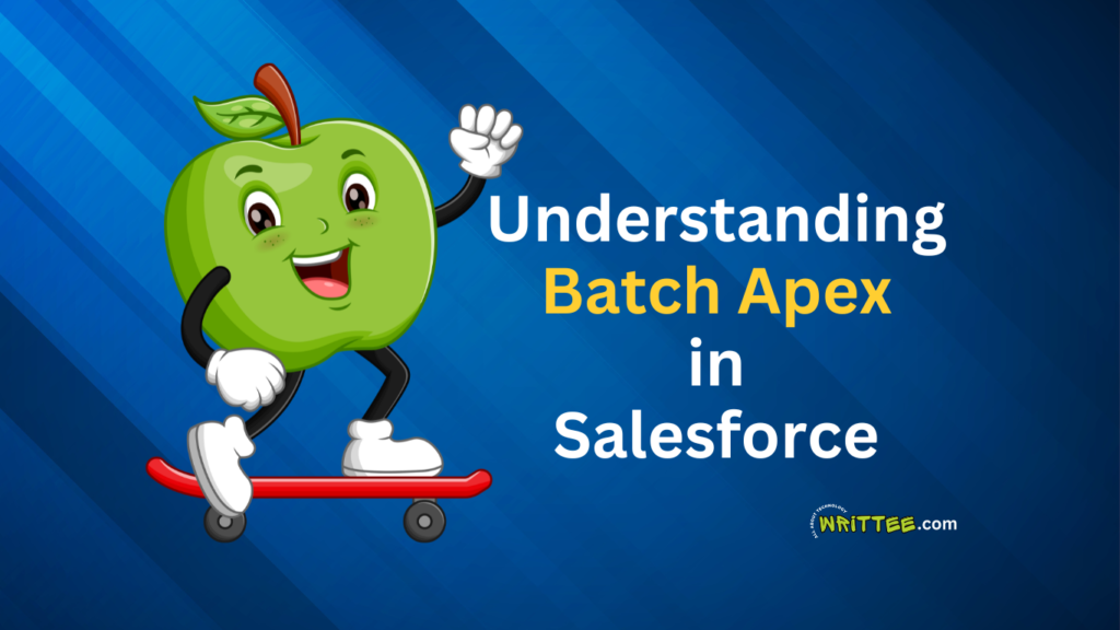 Understanding Batch Apex in Salesforce