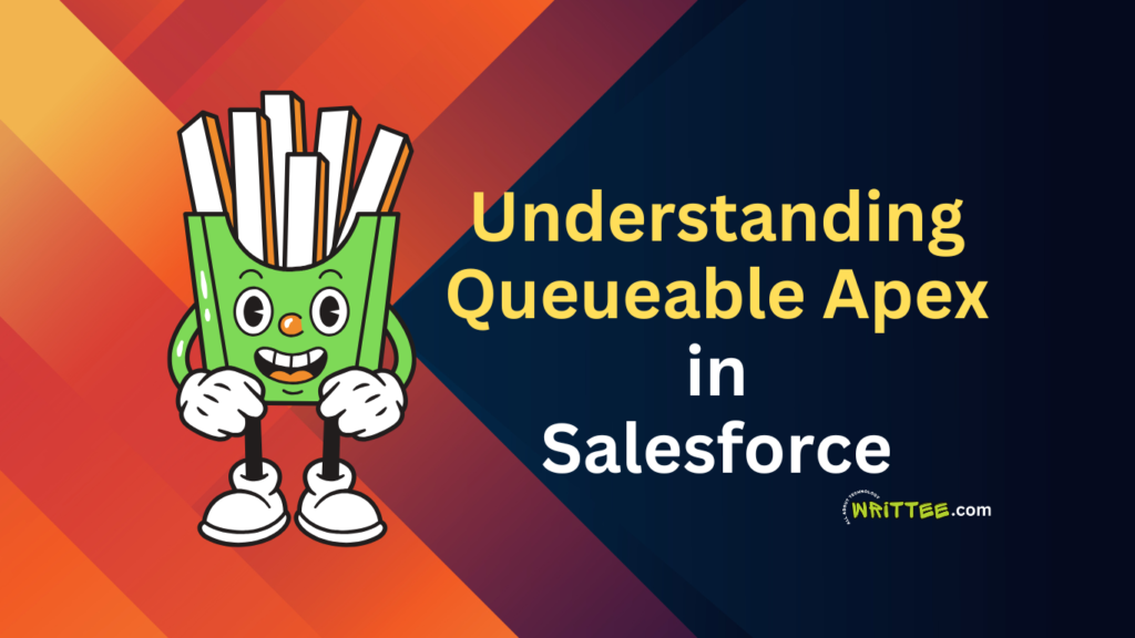 Understanding Queueable Apex in Salesforce