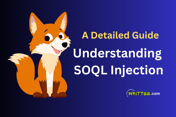 Understanding SOQL Injection: A Detailed Guide