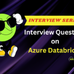 Interview Questions on Azure Databricks