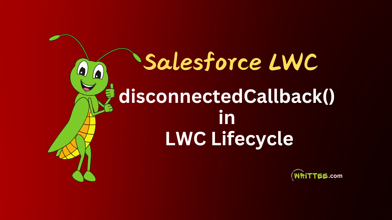 disconnectedCallback() in LWC Lifecycle