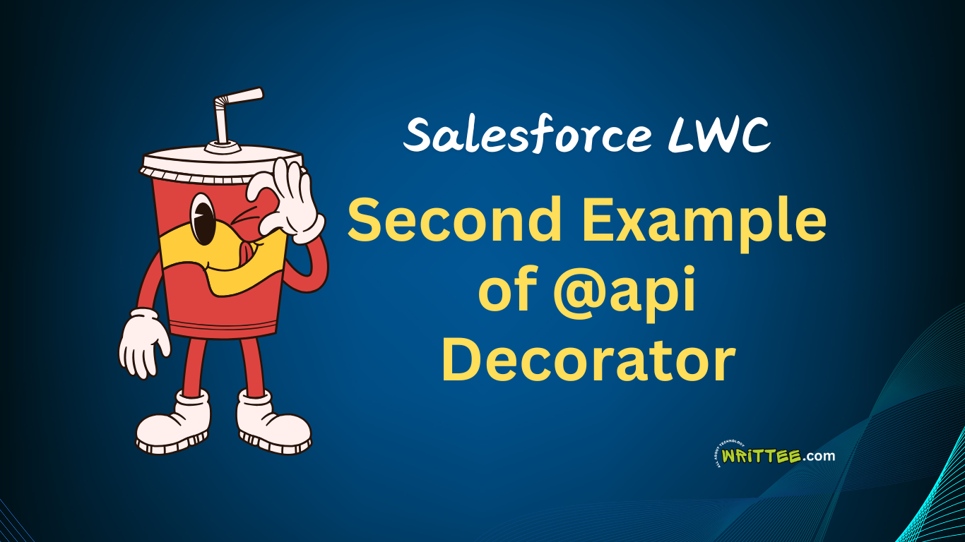 Second Example of @api decorator in Salesforce LWC