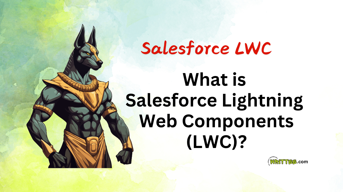 What is Salesforce Lightning Web Components - LWC