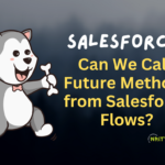 Can We Call Future Methods from Salesforce Flows?