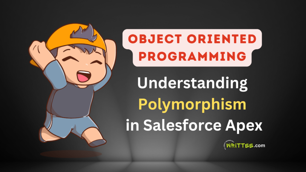 Understanding Polymorphism in Salesforce Apex