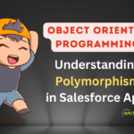 Understanding Polymorphism in Salesforce Apex