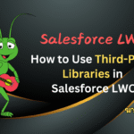 How to Use Third-Party Libraries in Salesforce LWC
