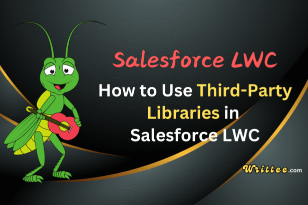 How to Use Third-Party Libraries in Salesforce LWC